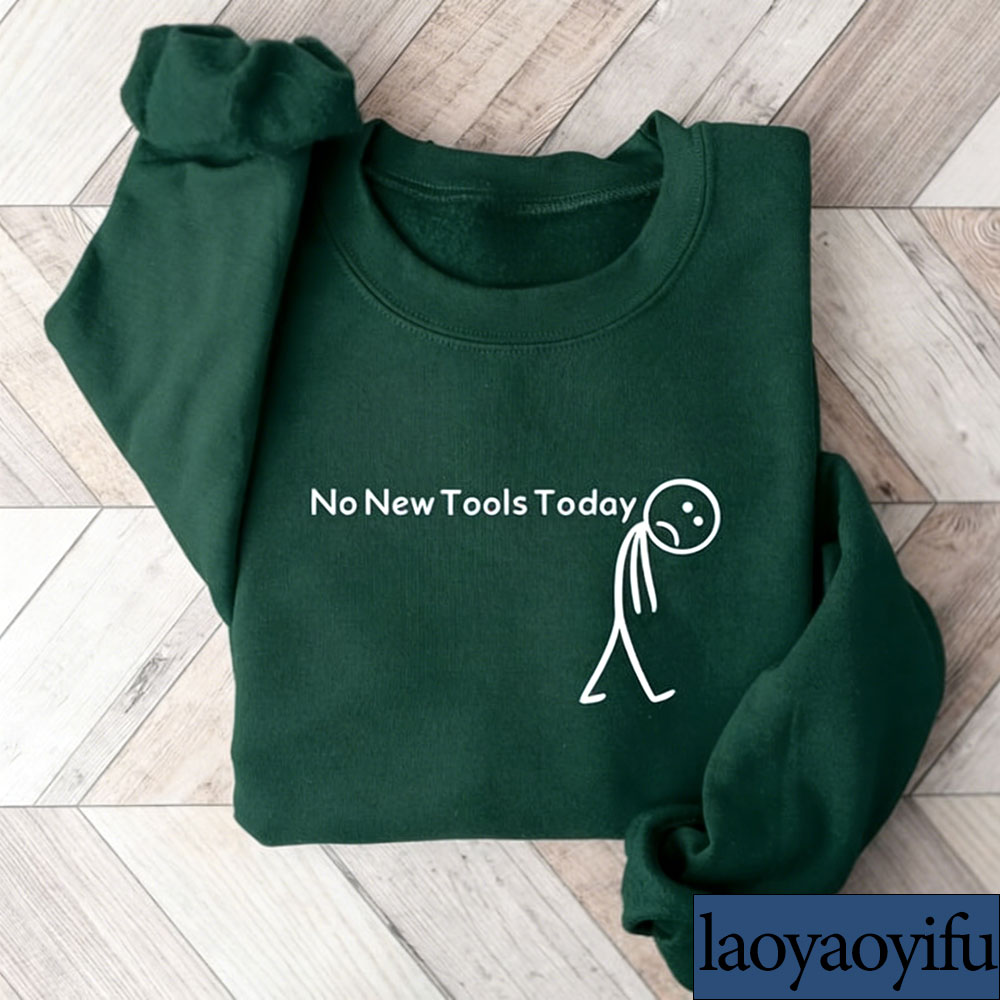 No New Tools Today Sweatshirt, - The Office Tech 评论和价格